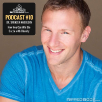S1E10: Dr. Spencer Nadolsky on How You Can Win the Battle with Obesity