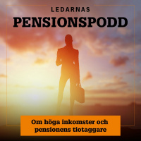 Ledarnas Pensionspodd: 5. Om höga inkomster och pensionens tiotaggare