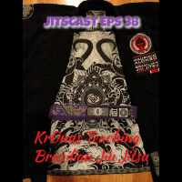 JitsCast Eps 38 Kr0nus Teaching Brazilian Jiu Jitsu