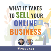 What it Takes to Sell Your Online Business