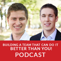 Building a team that can do it better than you!