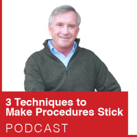 3 Techniques to Make Procedures Stick (+ 2 Surprises)