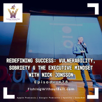 Redefining Success: Vulnerability, Sobriety  the Executive Mindset with Nick Jonsson | Episode 478
