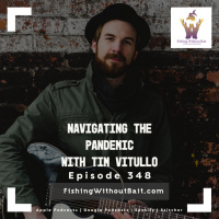 Navigating the Pandemic with Tim Vitullo | Episode 348