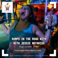 Bumps in the Road with Jessie Notarius | Episodes 397