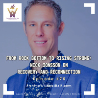 From Rock Bottom to Rising Strong: Nick Jonsson on Recovery and Reconnection | Episode 476