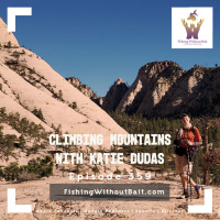 Climbing Mountains with Katie Dudas | Episode 359