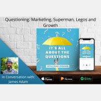 Superman, Legos, Marketing and Laughter - James Adam