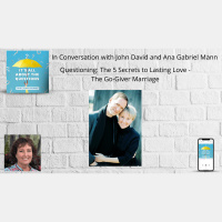 5 Secrets to Lasting Love - John and Ana Mann
