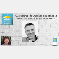 The Emotional Side of Selling a Small Business - Jamison West