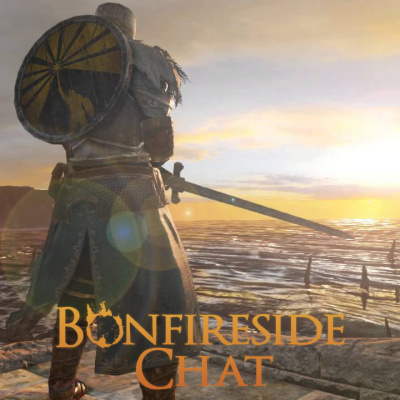 Bonfireside Chat - A Dark Souls And Bloodborne Podcast