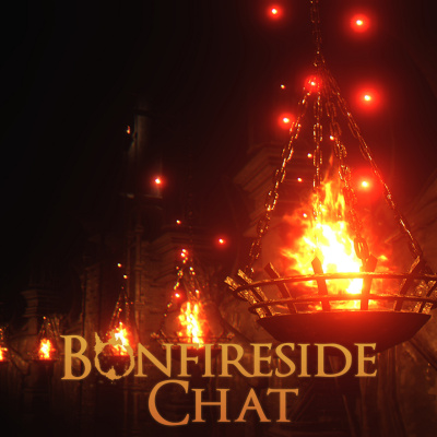 Bonfireside Chat - A Dark Souls And Bloodborne Podcast