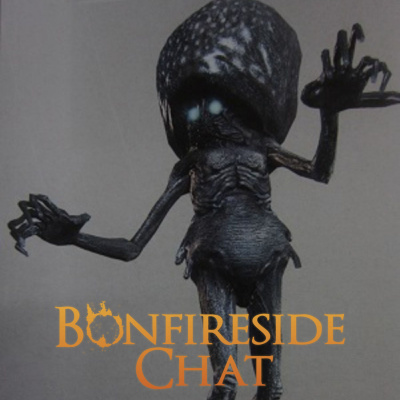 Bonfireside Chat - A Dark Souls And Bloodborne Podcast