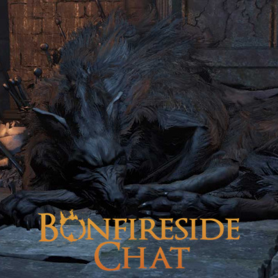 Bonfireside Chat - A Dark Souls And Bloodborne Podcast