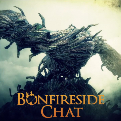 Bonfireside Chat - A Dark Souls And Bloodborne Podcast