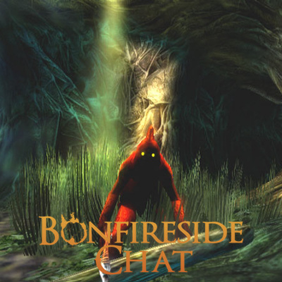 Bonfireside Chat - A Dark Souls And Bloodborne Podcast