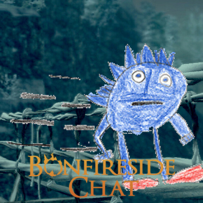 Bonfireside Chat - A Dark Souls And Bloodborne Podcast