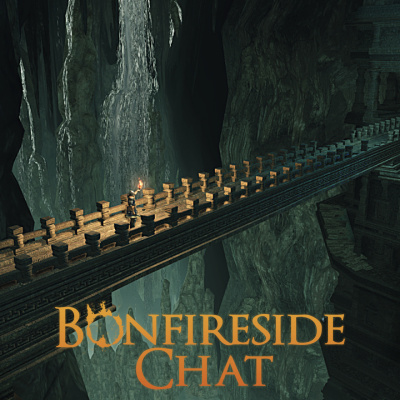 Bonfireside Chat - A Dark Souls And Bloodborne Podcast