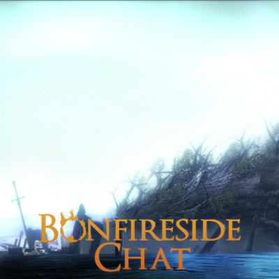 Bonfireside Chat - A Dark Souls And Bloodborne Podcast