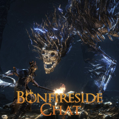 Bonfireside Chat - A Dark Souls And Bloodborne Podcast