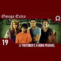 Omega Extra 19 – JJ Youtuber e a Dora Pegavel