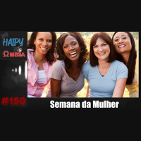 No Haipy do Omega 150 – Semana da Mulher