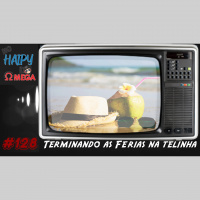 No Haipy do Omega 127 – Terminando as Férias na telinha