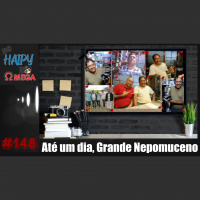 No Haipy do Omega 148 – Até um dia, Grande Nepomuceno