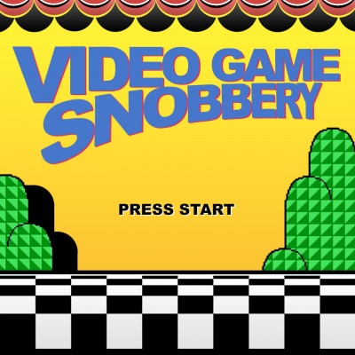 Video Game Snobbery
