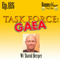 Episode 185 - Task Force Gaea (David Berger)