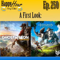 Episode 250- A First Look : Ghost Recon Wildlands  Horizon Zero Dawn