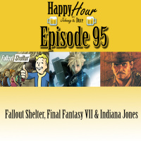 Episode 95 - Fallout Shelter, Final Fantasy VII  Indiana Jones