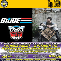 Episode 379 - G.I. Joes, Transformers  More w/Ray Beez