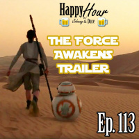 Episode 113 - The Force Awakens Trailer