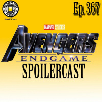 Episode 367 - Avengers Endgame Spoilercast