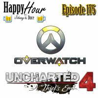 Episode 175 - Overwatch  Uncharted 4