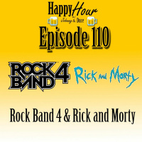 Episode 110 - Rock Band 4  Rick And Morty