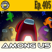 Episode 405 - Among Us