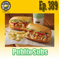 Episode 389 - Publix Subs