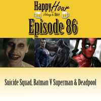 Episode 86 - Suicide Squad, Batman V Superman  Deadpool