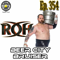 Episode 354 - Beer City Bruiser