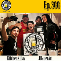 Episode 366 - KitchenKillaz  JBauerart