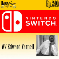 Episode 240 - The Nintendo Switch (w/ Edward Varnell)