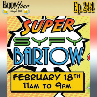 Episode 244 - Super Syfy Bartow 2017 Preview
