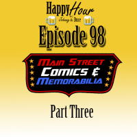 Episode 98 - Main Street Comics  Memorabilia (Part Three)