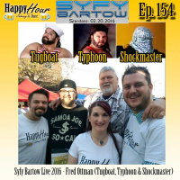 Episode 154 - Syfy Bartow 2016 Live - Fred Ottman ( Tugboat, Typhoon  The Shockmaster)