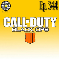 Episode 344 - Call Of Duty Black Ops 4