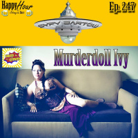 Episode 247 - Syfy Bartow 2017 ( Murder Doll Ivy )