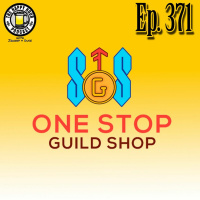 Episode 371 - One Stop Guild Shop