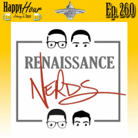 Episode 260 - SYFY Bartow 2017 - The Renaissance Nerds